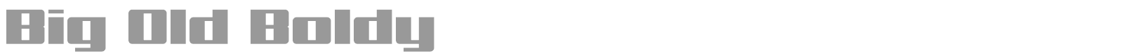 Big Old Boldy font preview